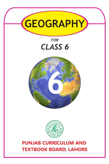 Six Class Geography Text Book in PDF by Punjab Textbook Board for English Medium