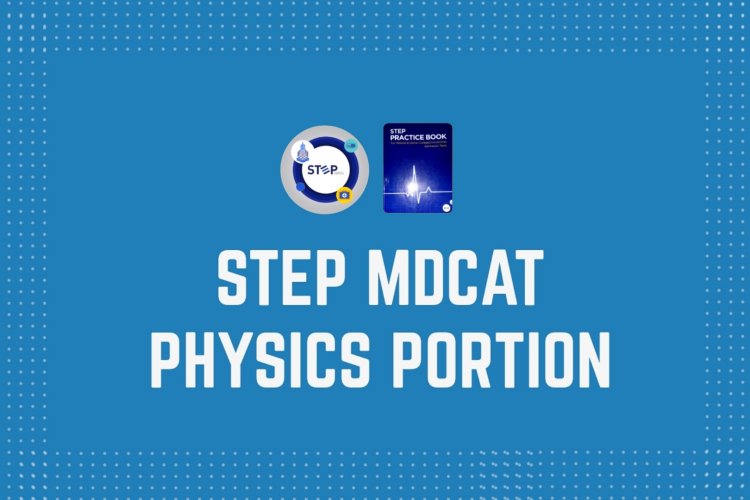 STEP MDCAT/ECAT Practice Book (Physics Portion) in PDF